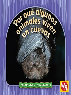 cover image of Por qué algunos animales viven en cuevas